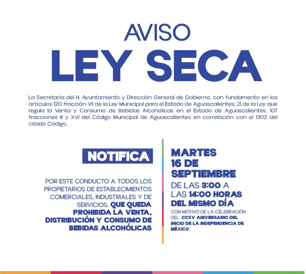 Aguascalientes implementa Ley Seca el 16 de septiembre para garantizar seguridad y orden durante los festejos de Independencia.